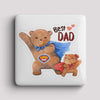 Fridge Magnet - Best Teddy DAD Daughter