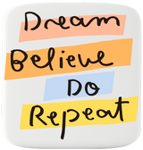 Fridge Magnet - Dream Believe do repeat