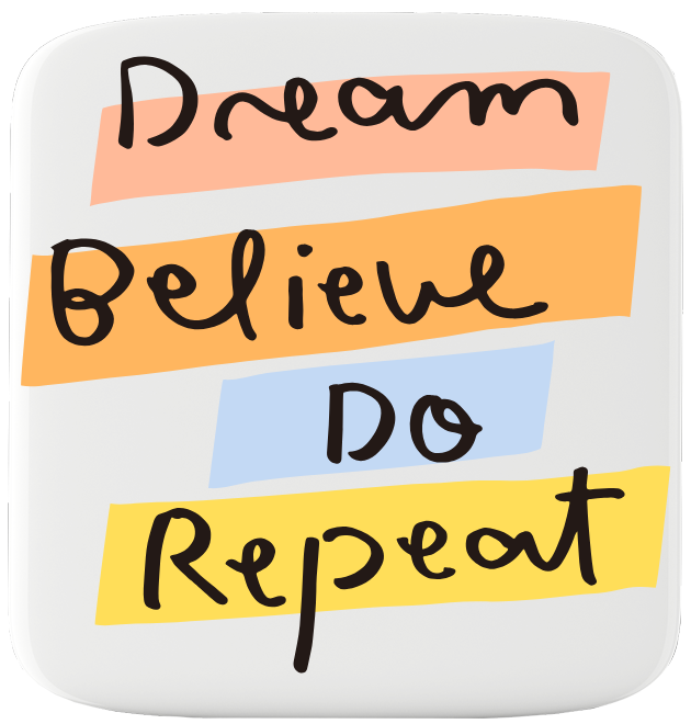 Fridge Magnet - Dream Believe do repeat