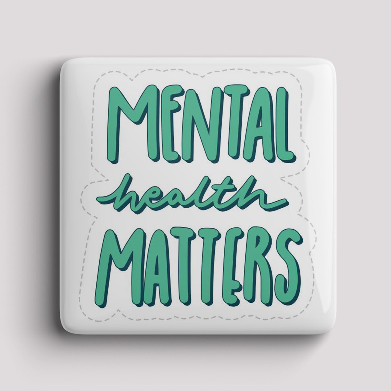 Fridge Magnet - Mental Health Matters