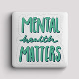 Fridge Magnet - Mental Health Matters
