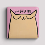 Fridge Magnet - BREATHE