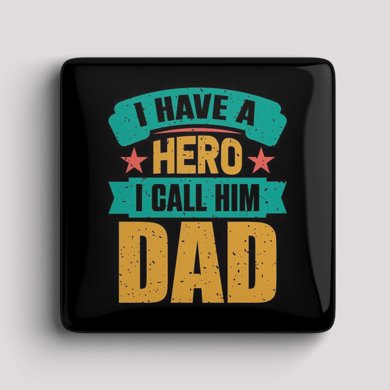 Fridge Magnets - Hero DAD
