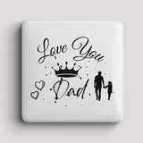 Fridge Magnet - Love You Dad